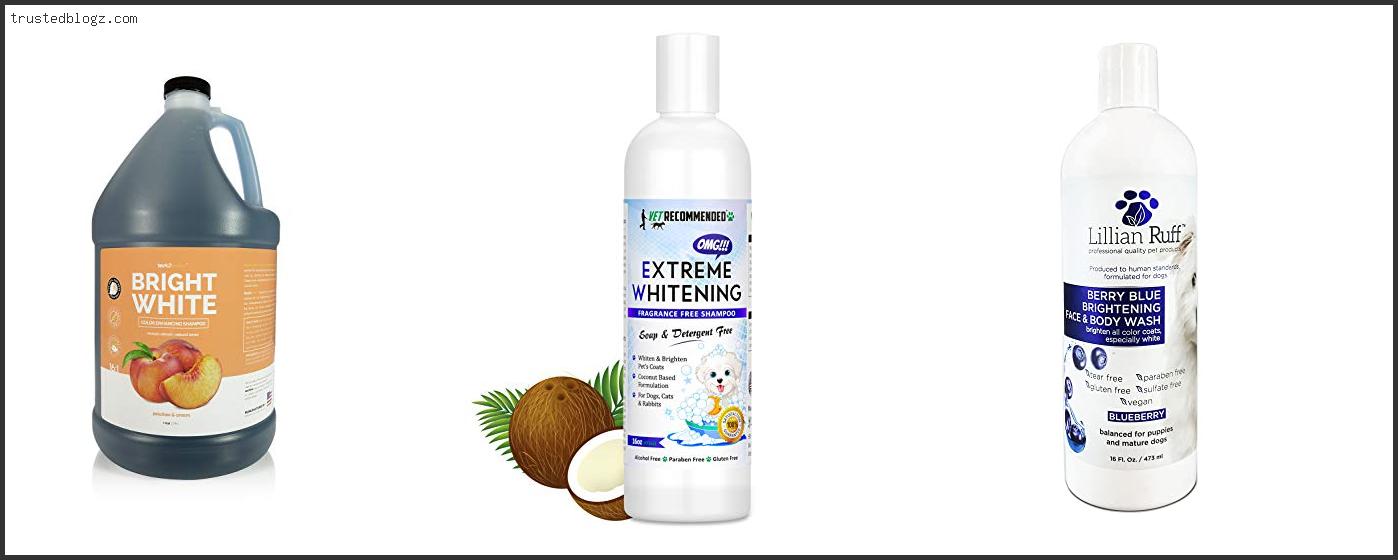 Top 10 Best Dog Whitening Shampoo Reviews With Scores Trusted Blogz