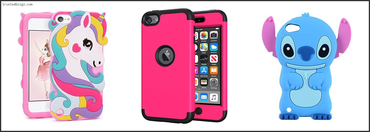 Top 10 Best Ipod Case For Kid Based On User Rating