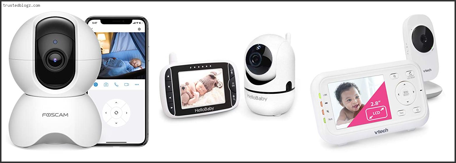 Top 10 Best Foscam For Baby Monitor Reviews With Scores