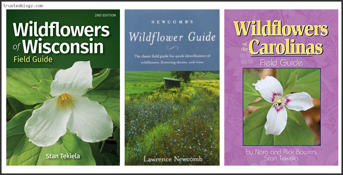 Top 10 Best Wildflower Identification Book Based On Scores