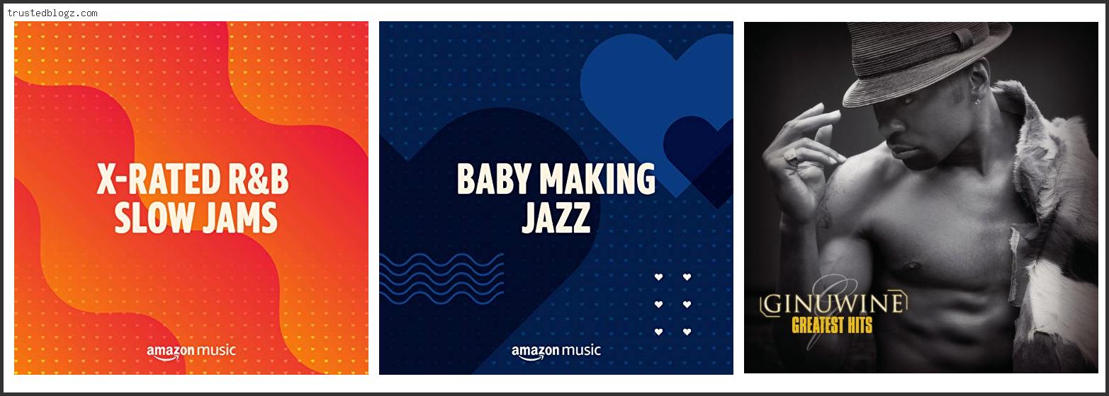 Top 10 Best Baby Making Music With Expert Recommendation