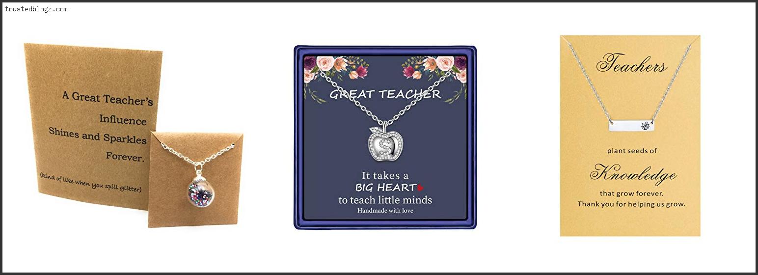 Top 10 Best Teacher Necklace – Available On Market