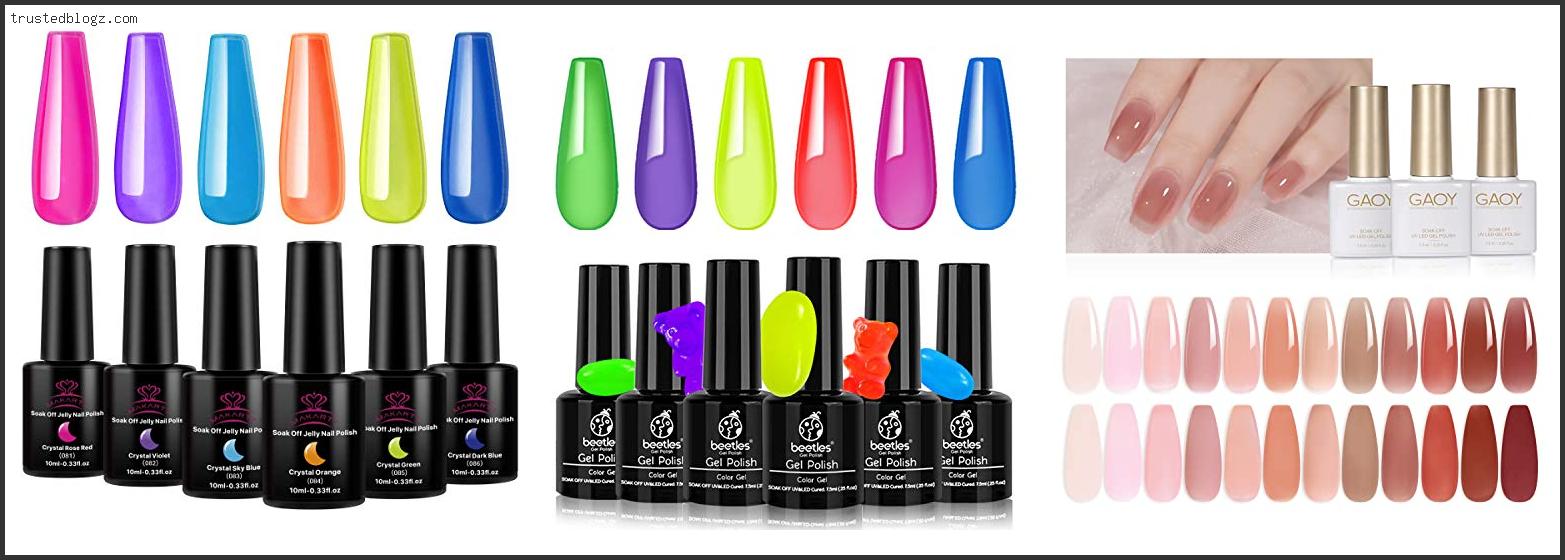 Top 10 Best Jelly Nail Polish Reviews With Products List