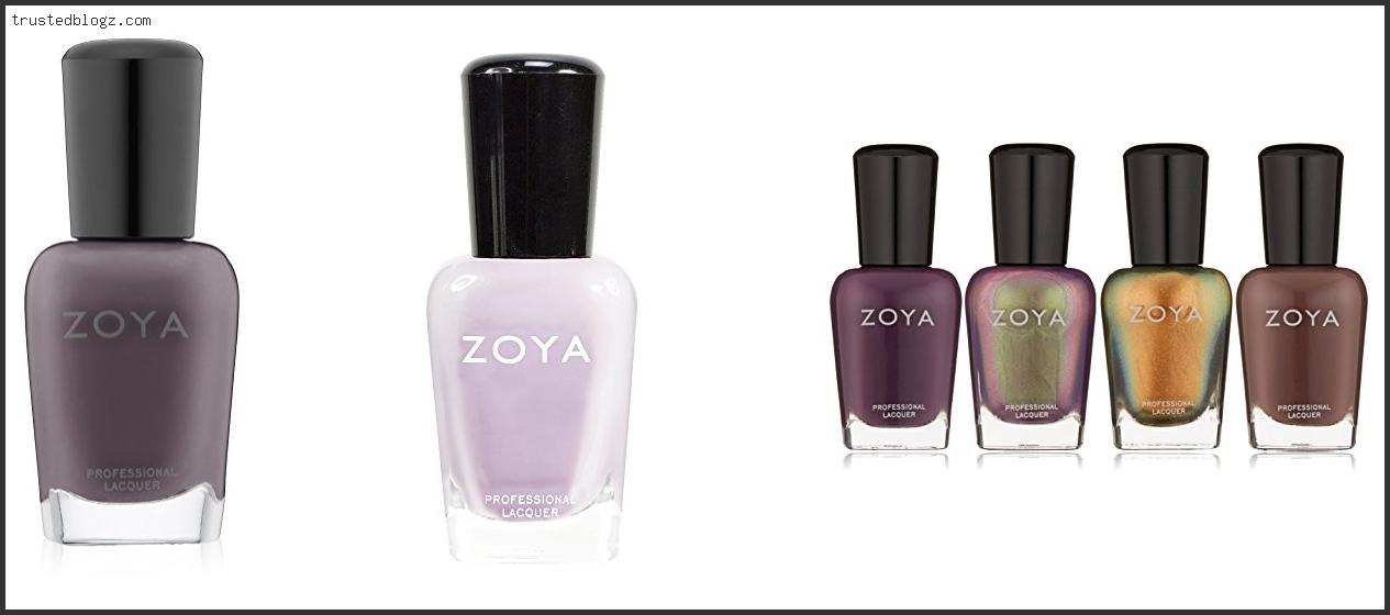 Top 10 Best Zoya Nail Polish Shades Reviews With Scores