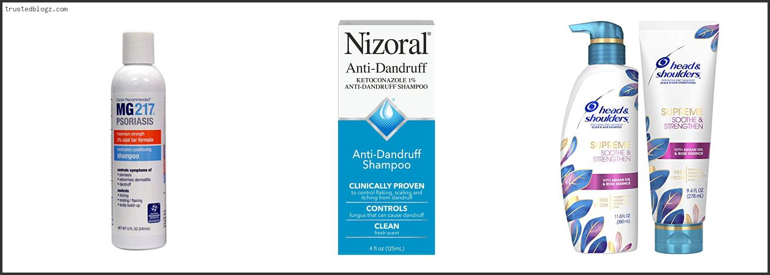 Top 10 Best Medicated Shampoo For Severe Dandruff Reviews For You