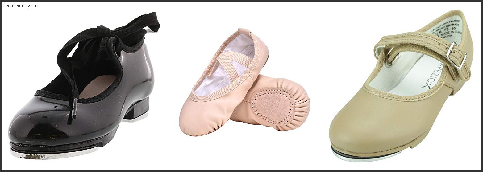 Top 10 Best Tap Shoes For Toddlers Reviews With Scores