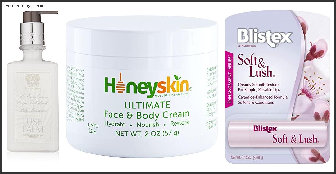 Top 10 Best Lush Moisturizer To Buy Online Trusted Blogz