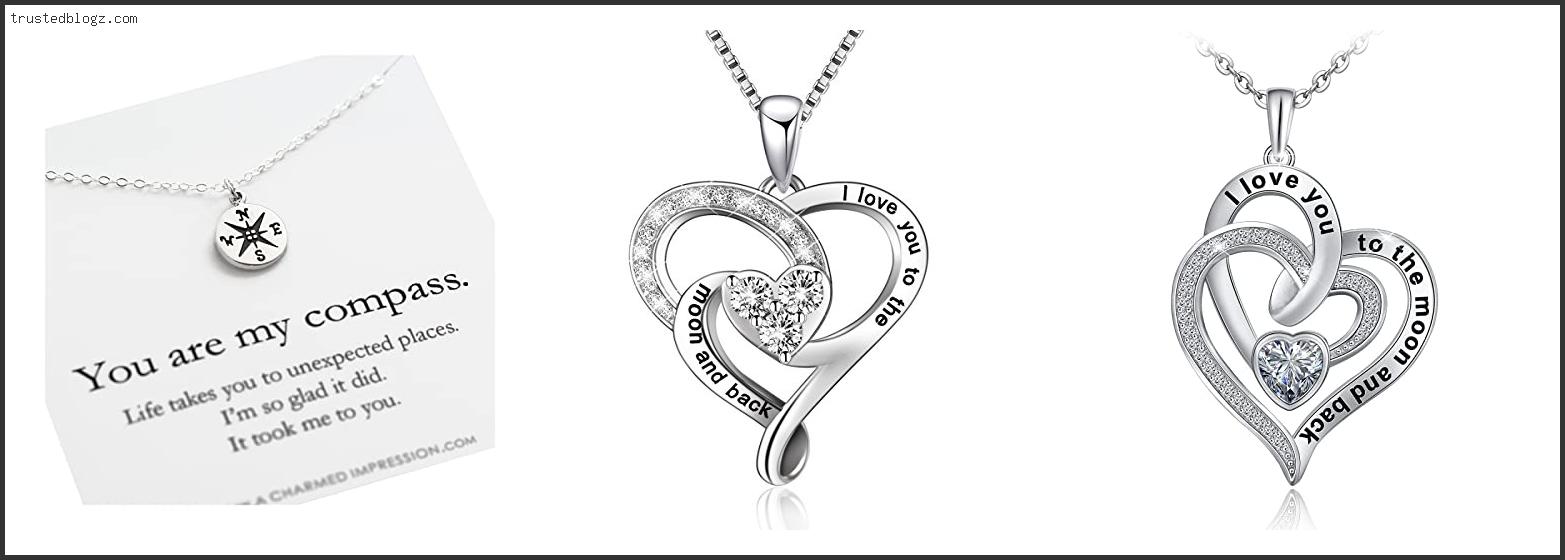 Top 10 Best Necklaces To Get Your Girlfriend Based On User Rating