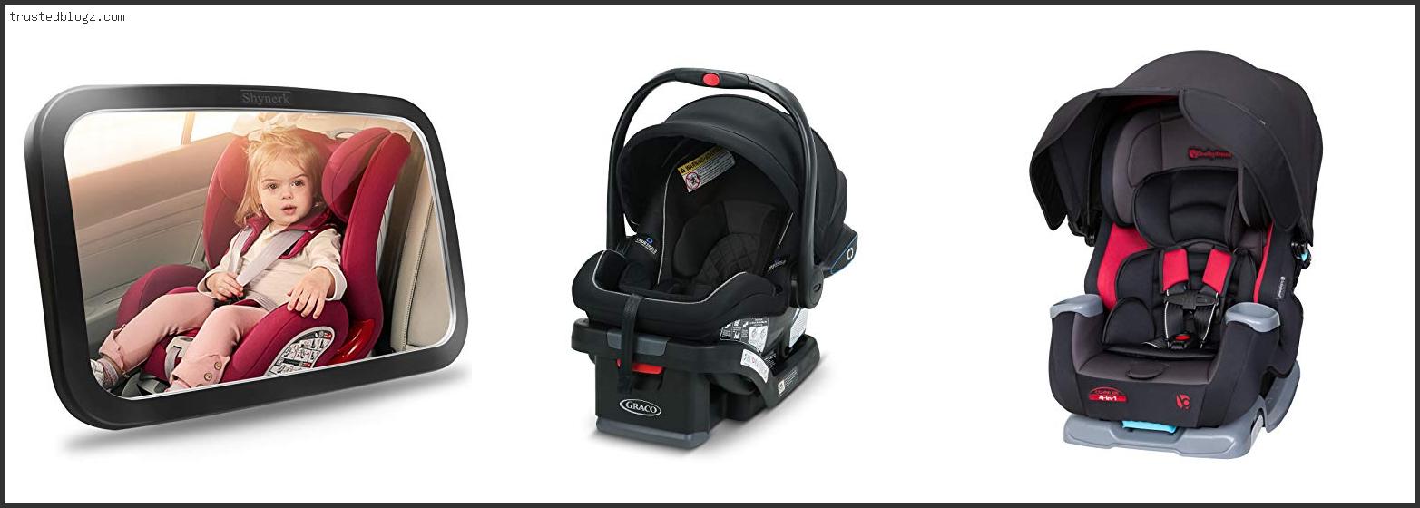 Top 10 Best Car Seat For Tall Baby In [2022]