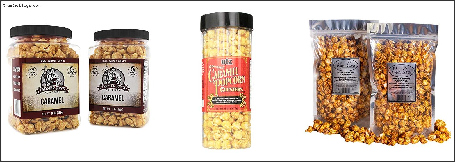 Top 10 Best Caramel Popcorn With Expert Recommendation