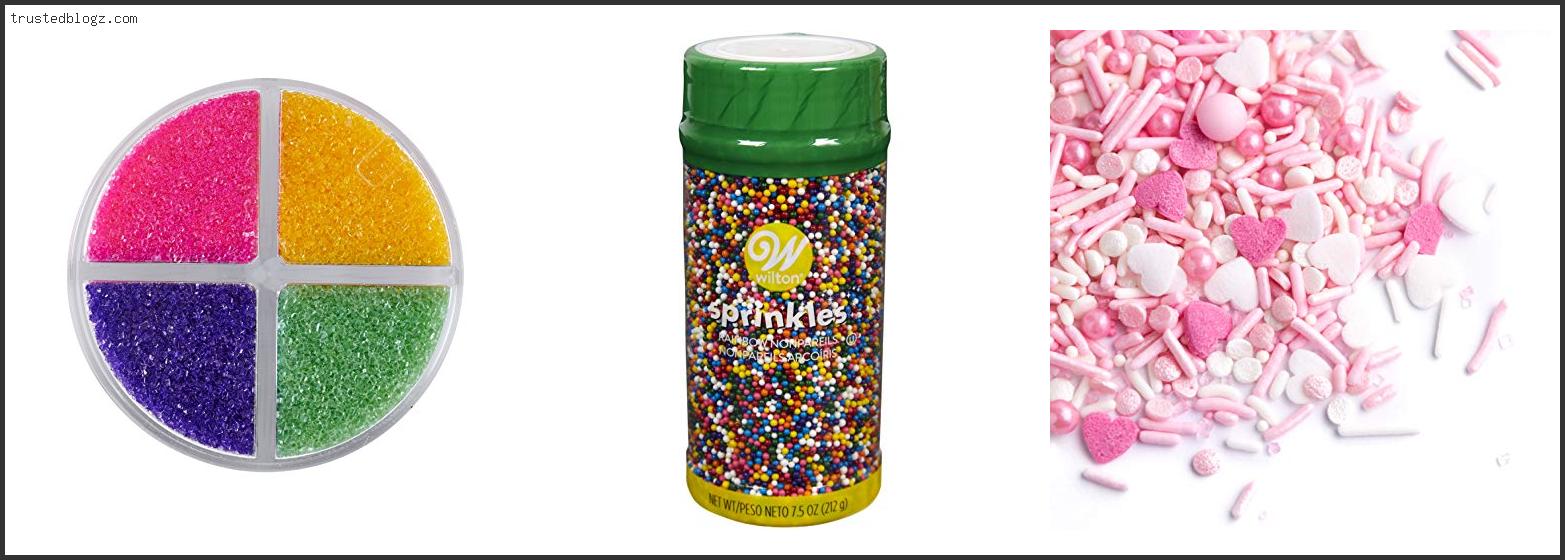 Top 10 Best Sprinkles For Baking Reviews For You
