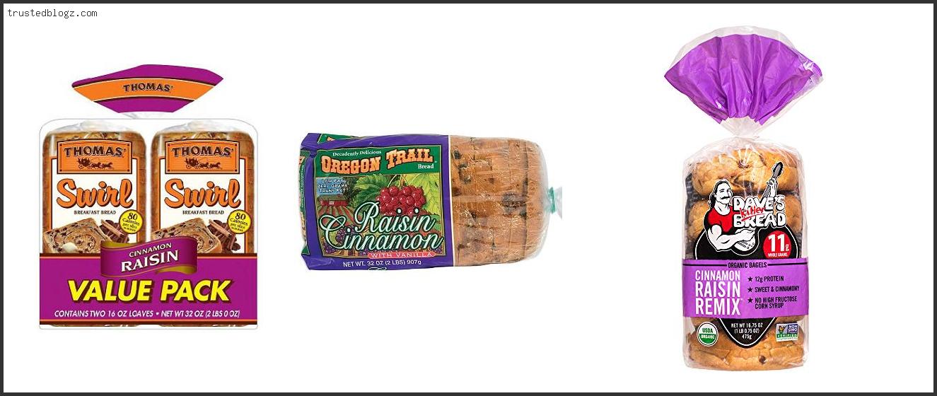 Top 10 Best Cinnamon Raisin Bread Brands With Expert Recommendation