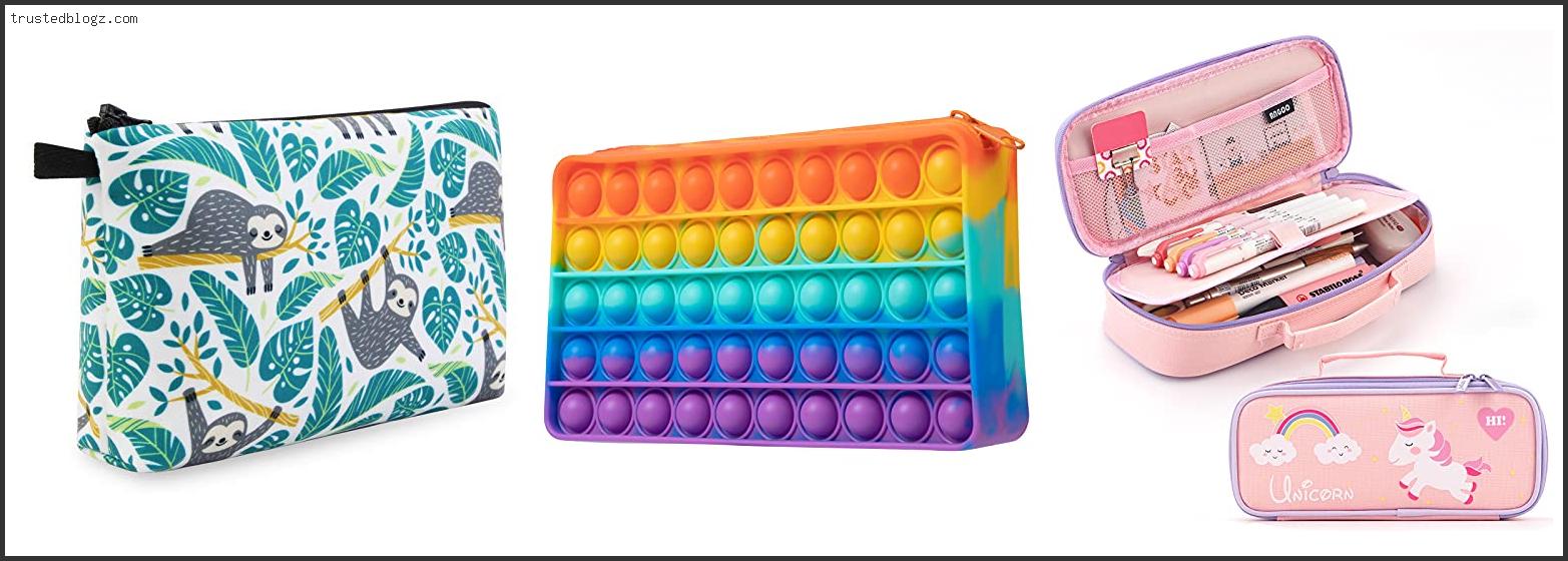 Top 10 Best Pencil Case For Kids With Expert Recommendation