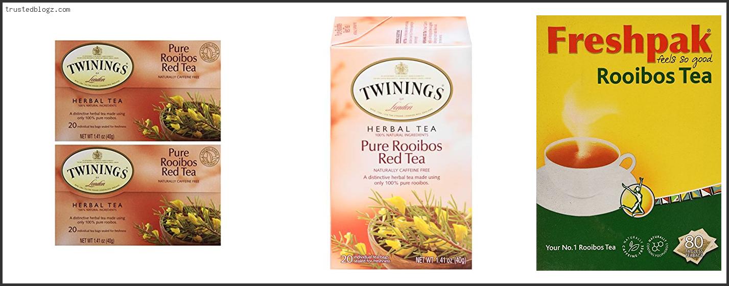 Top 10 Best Rooibos Tea With Buying Guide