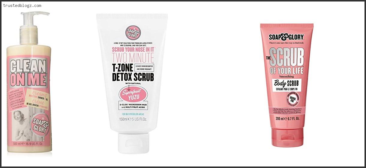 Top 10 Best Soap And Glory Products Reviews For You